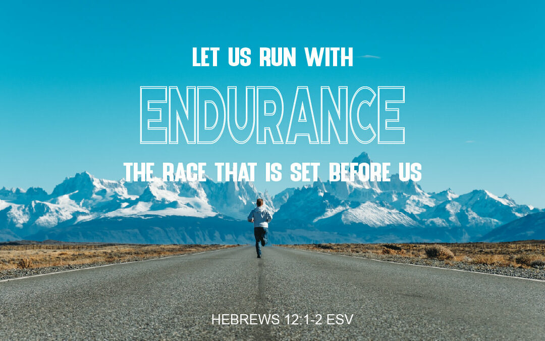 Run the race with endurance