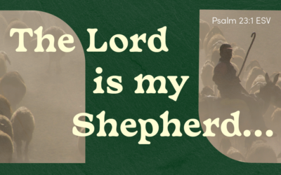 The Lord is My Shepherd